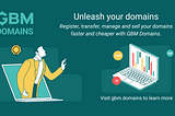 GBM Domains: A new domain name platform to unleash your domains!