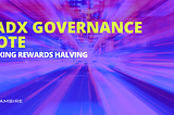 AdEx Governance Vote: Halving Staking Rewards