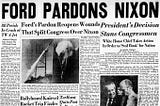 Headline — Ford Pardons Nixon