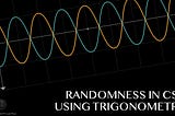 Randomness in CSS with trigonometry functions