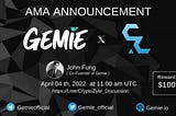 Ask Me Anything ( AMA ) Series #176 Crypto Zyte x Gemie On April 04th, 2022.