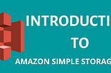 Introduction to Amazon S3