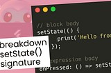 Breakdown setState() signature