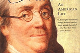 Benjamin Franklin’s Lessons for Today