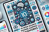 10 Undiscovered & Open Source Machine Learning Frameworks