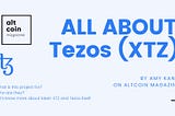ALL ABOUT XTZ-Tezos