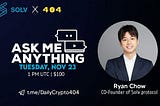 AMA Recap 404 Daily Crypto with Solv Protocol