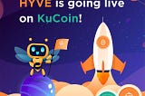 HYVE is getting listed on Kucoin.com