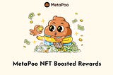 MetaPoo NFT Boosted Rewards