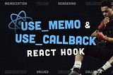 useMemo and useCallback — React Hook