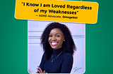 “I Know I am Loved Regardless of my Weaknesses” — ADHD Advocate, Omogebisi