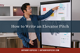 How to Write an Elevator Pitch