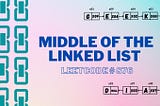 Middle of the Linked List — Leetcode #876