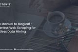 Serverless Web Scraping Made Easy for Data Mining