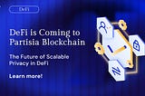 DeFi is Coming to Partisia Blockchain