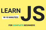 Learn JavaScript in 10 Minutes | Youtube Blog Post