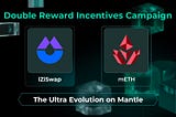 The Ultra Evolution On Mantle — Announcing mETH/ETH Double Farming Pool