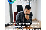 Compris’ Comprehensive Addiction Diagnostics Guide Employee Assistance Programs (EAP)