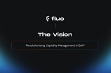 The Vision: Revolutionizing Liquidity Management in DeFi