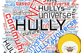 What is the “HULLY Universe”?