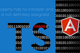 Property has no initializer and is not definitely assigned