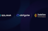 Obligate Brings $200m Trade-Finance RWA Product oTFY to Solana, Opening Onchain Lending Markets to…