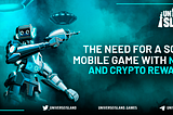 Why The Need For A Sci-fi Mobile Game With NFTs And Crypto Rewards