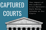 Senators Unveil New Captured Courts Report Exposing the Judicial Crisis Network’s Central Role in a…