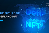 PThe future of Defi and NFT