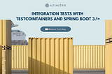 Integration tests with TestCointainers and Spring Boot 3.1+