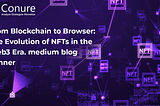 From Blockchain to Browser: The Evolution of NFTs in the Web3 Era