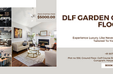 Exclusive Residences: DLF Garden City Floors