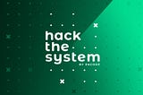 Hack the System: Submission Guide