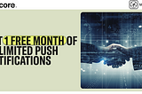 Get 1 FREE month of unlimited Push Notifications with MonRays