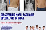Discovering Hope: Scoliosis Specialists In India