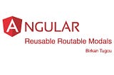 Reusable Routable modals for Angular projects