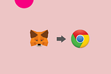 How to Install and Use Metamask on Google Chrome?