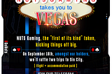 NUTS Gaming takes you to the city of Las Vegas, all inclusive!