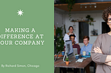 Making a Difference At Your Company