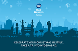 Celebrate your Christmas in Style,take a trip to Hyderabad  —  Best Western Ashoka