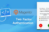 UNLOQ Two Factor Authentication Extension For Magento