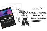 Tableau Desktop Specialist Certification Preparation book by Adam Mico