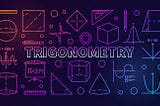 Is TRIGONOMETRY that hard? Let’s build it from SCRATCH.