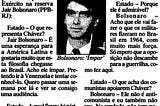 Bolsonaro deu declarações de esperança sobre Hugo Chávez, em 1999, menos de um ano depois deste ter…