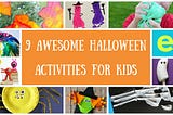 9 Awesome Halloween Activities For Kids