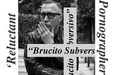 Make Porn, Not War: An Interview With Bruce LaBruce (Softcore Version) [2018]