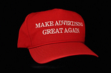 Make Advertising Great Again