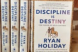 Discipline Is Destiny — Ryan Holiday