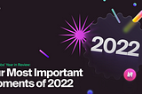 Neon Labs’ Year in Review: Our Most Important Moments of 2022