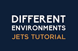 Jets Tutorial Different Environments Part 8: AWS Lambda Ruby